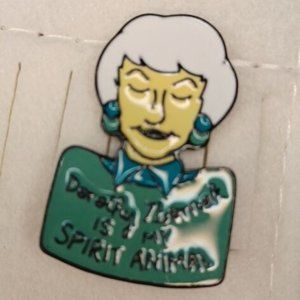 Dorothy Zbornak Is My Spirit Animal Lapel Pin